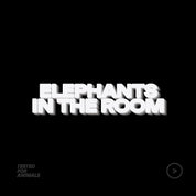 Elephants in the Room 2025